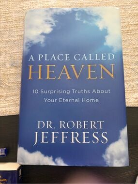 A Place Called Heaven by Dr. Robert Jeffress — Blue Hardcover brand new not read